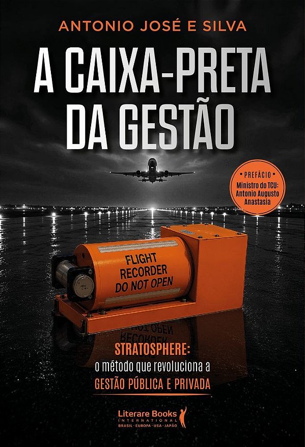 A caixa preta da gestão: Stratosphere: o método que revoluciona a gestão pública e privada