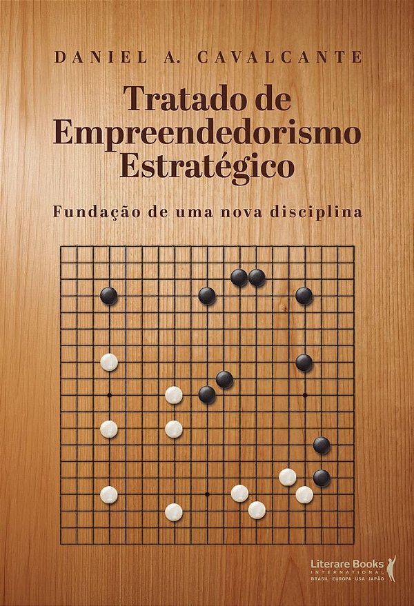Tratado de empreendedorismo estratégico: Fundação de uma nova disciplina