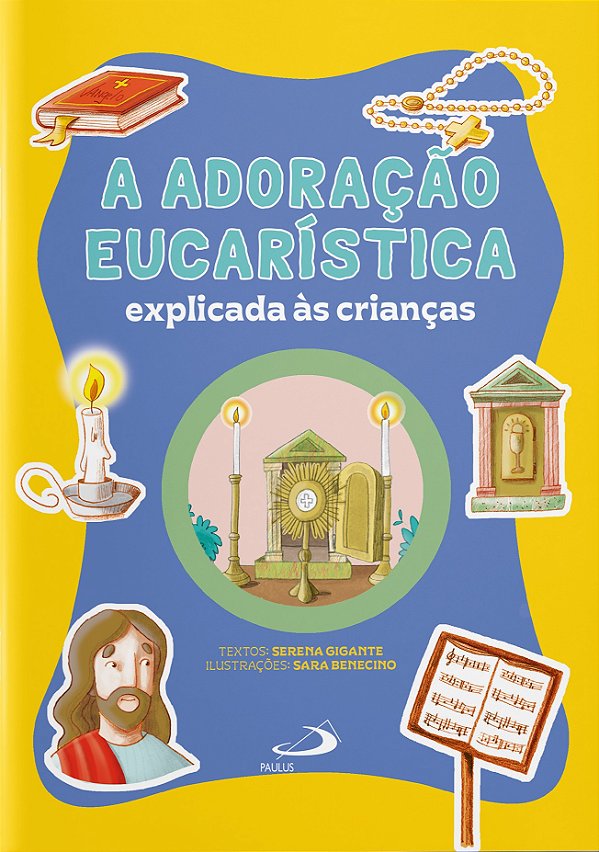 A Adoração Eucarística Explicada às Crianças