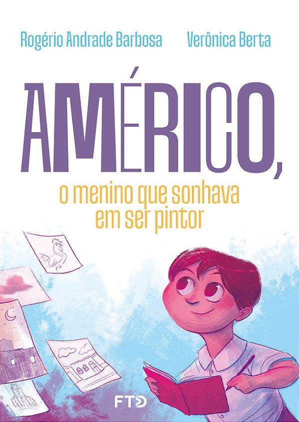 Américo, o menino que sonhava em ser pintor