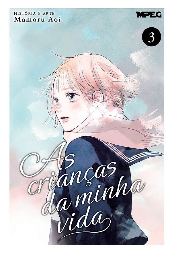 As Crianças da Minha Vida - Volume 03 (Volume 3)