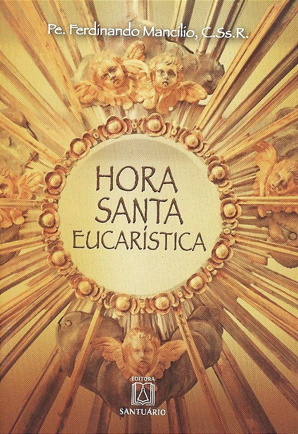 Livro Hora Santa Eucaristica