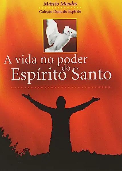 Livro A Vida No Poder Do Espirito Santo