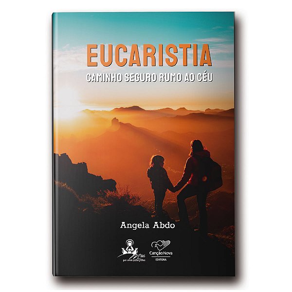 Livro Eucaristia: Caminho Seguro Rumo Ao Céu