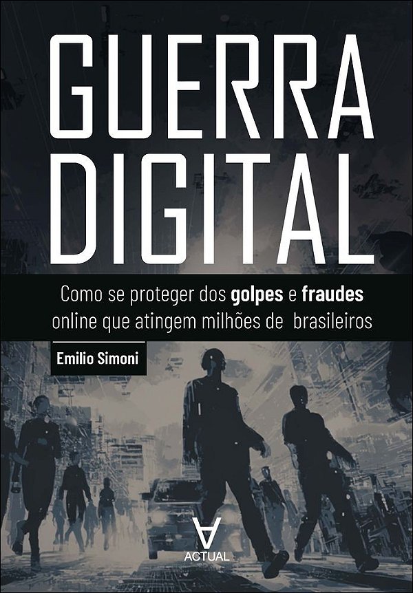 Guerra digital: como se proteger dos golpes e fraudes online que atingem milhões de brasileiros