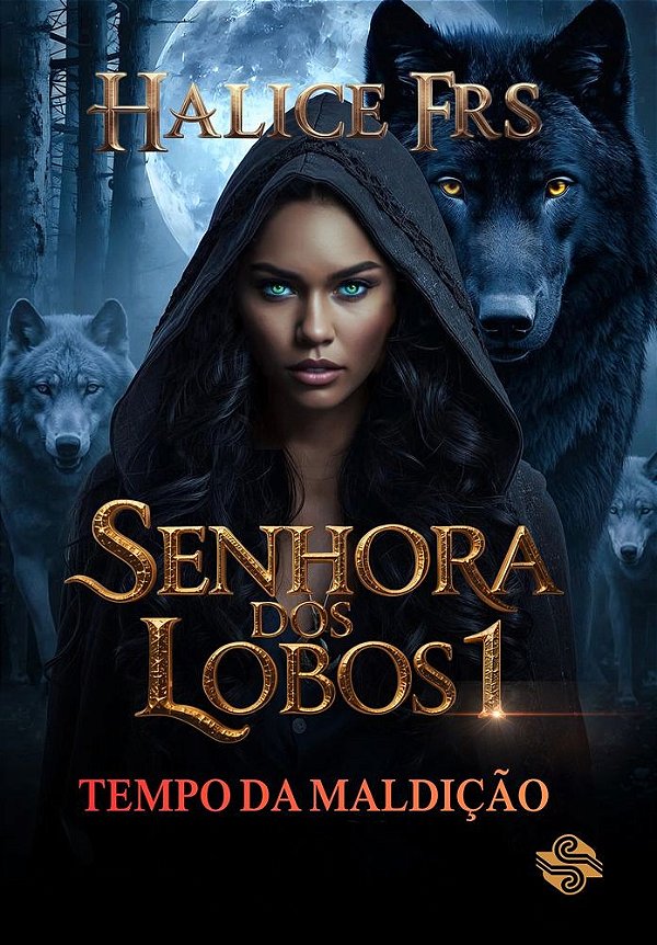 Senhora dos lobos: Tempo da maldição
