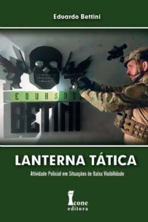 Livro Lanterna Tática: Atividade Policial Em Situações De Baixa...