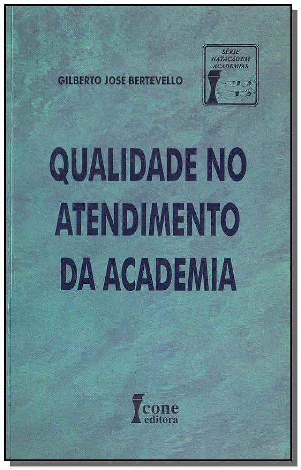 Livro Qualidade No Atendimento Da Academia