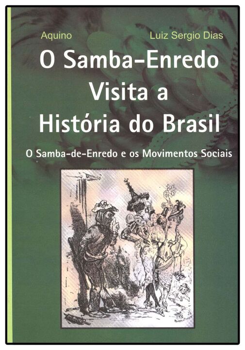 Livro O Samba-Enredo Visita A História Do Brasil