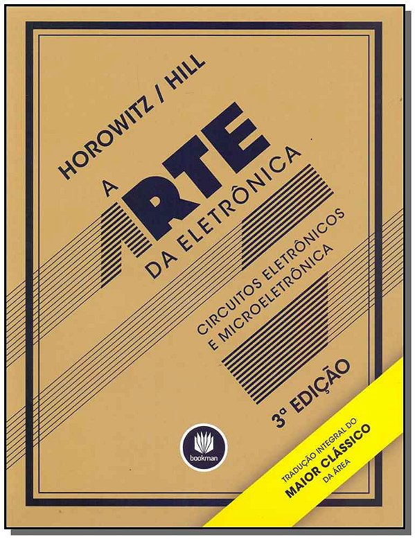 Livro A Arte da Eletrônica: Circuitos Eletrônicos e Micro...