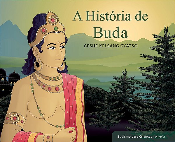 Livro Budismo Para Criancas - N.2 - A Historia De Buda