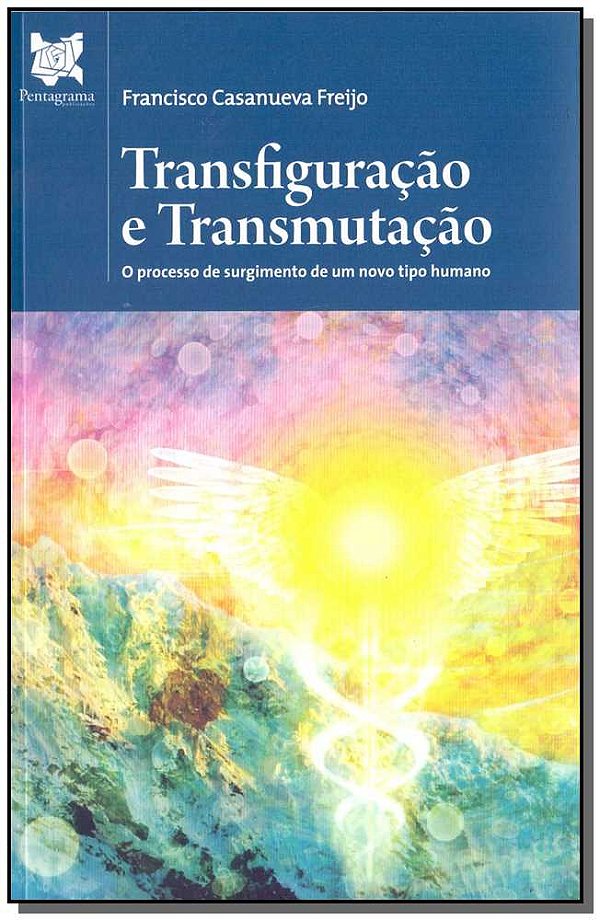 Livro Transfiguração E Transmutação
