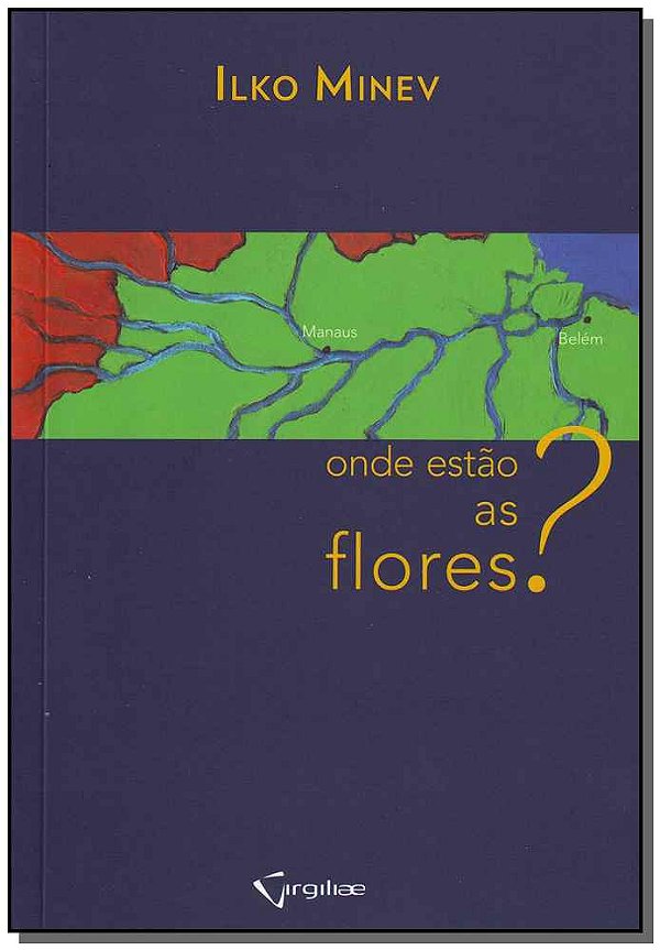 Livro Onde Estão As Flores?