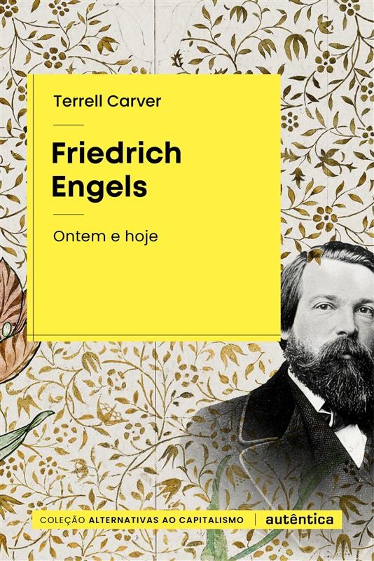 Friedrich Engels: Ontem e hoje