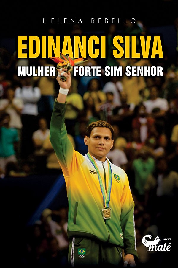 Edinanci Silva: mulher forte sim senhor
