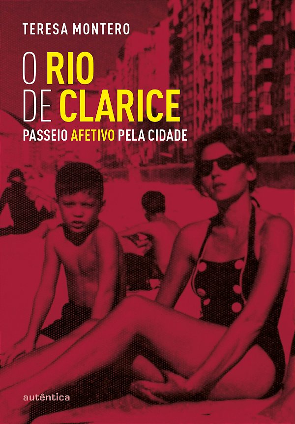 Livro O Rio de Clarice: Passeio afetivo pela cidade