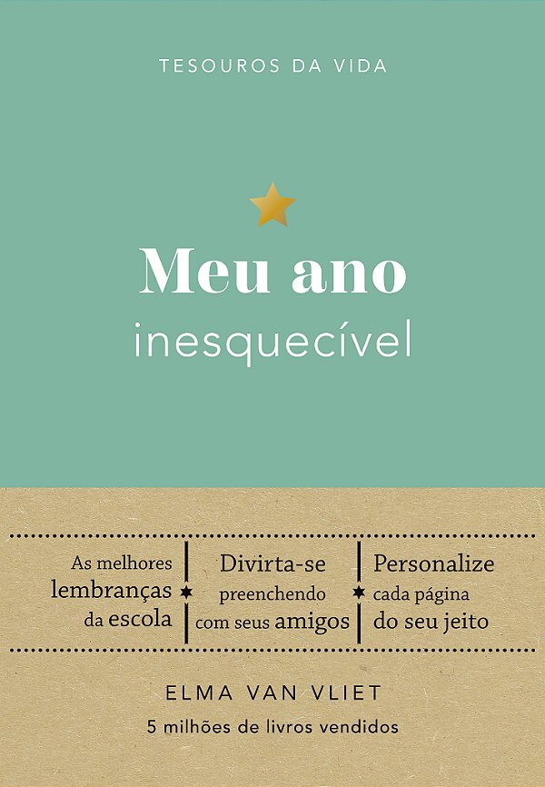Meu ano inesquecível (tesouros da vida)