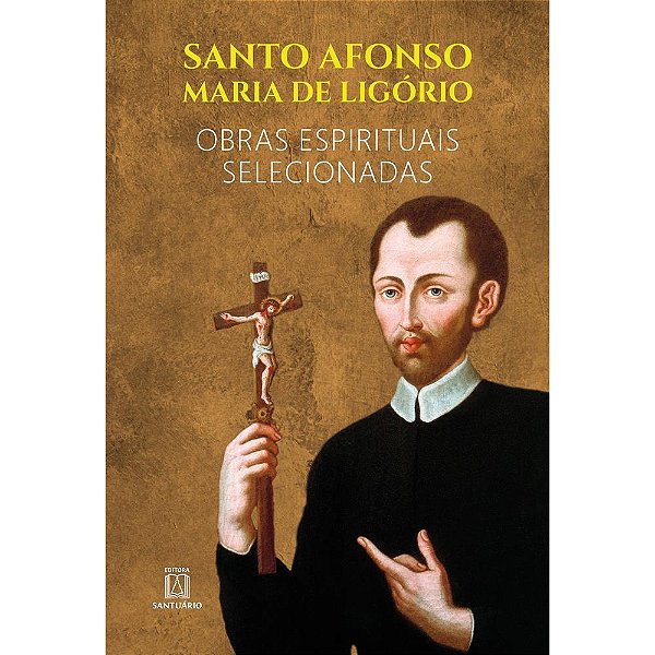 Livro Santo Afonso Maria De Ligório - Obras Espirituais S...