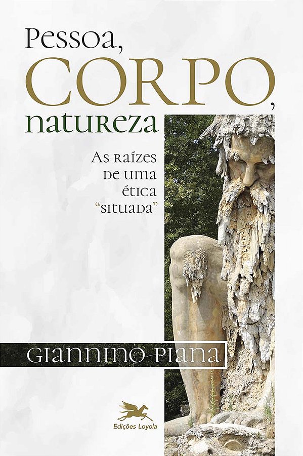 Livro Pessoa, corpo, natureza: As raízes de uma ética “si...