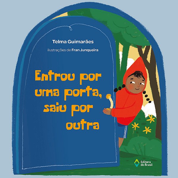 Livro Entrou Por Uma Porta, Saiu Por Outra