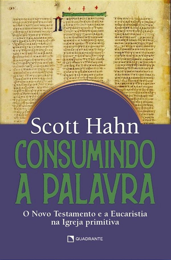 Livro Consumindo a palavra: O Novo Testamento e a Eucaris...