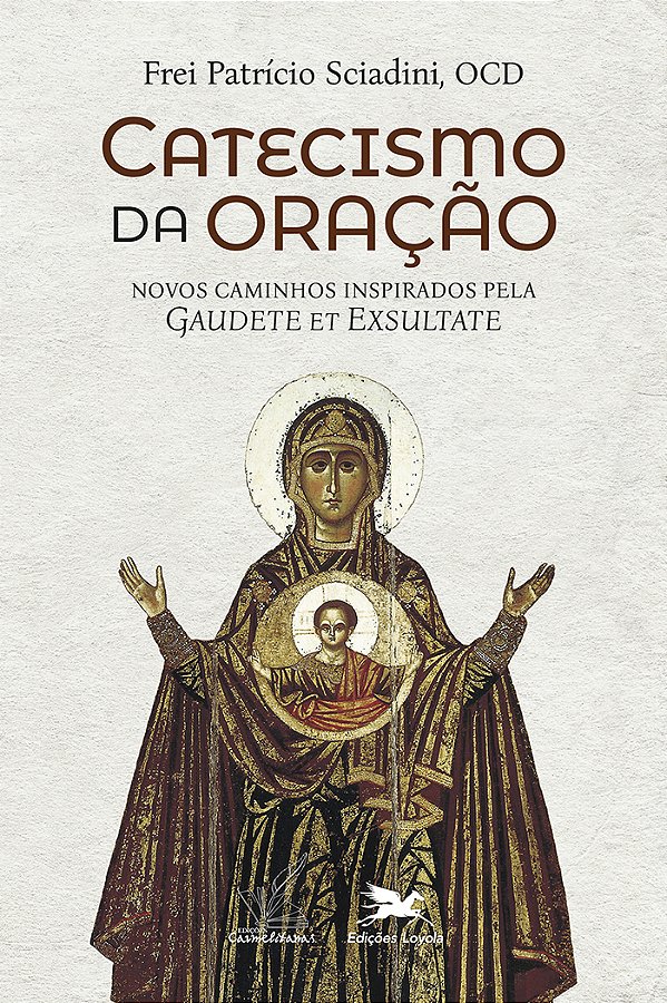 Livro Catecismo da oração: Novos caminho inspirados pela ...