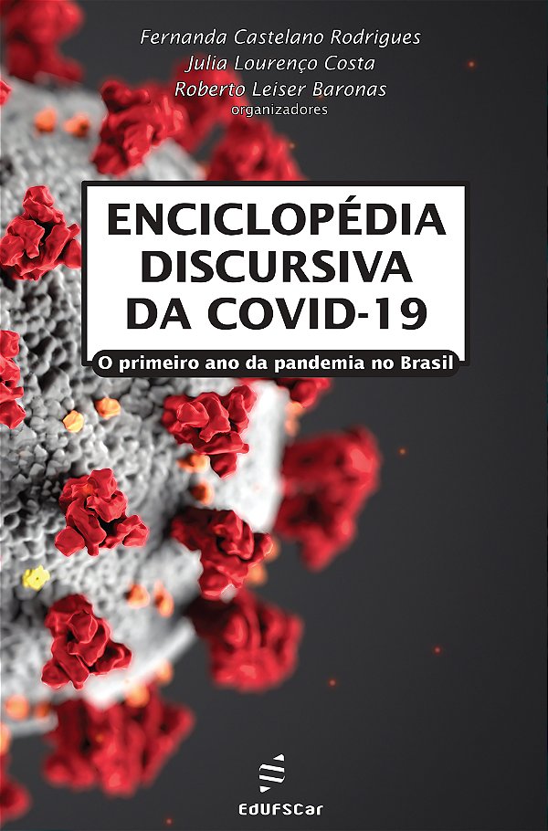 Livro Enciclopédia discursiva da COVID-19: O primeiro ano...