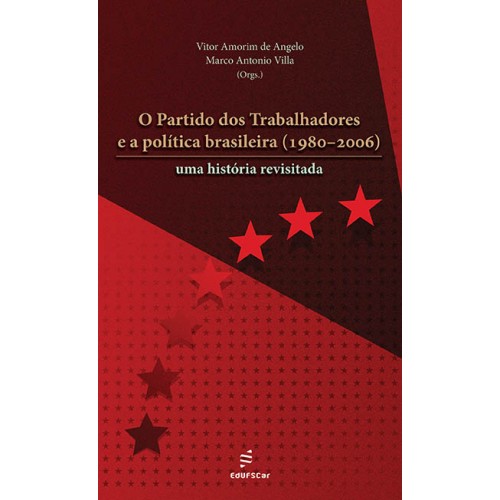 Livro O partido dos trabalhadores e a política Brasileira