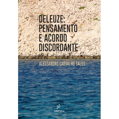 Livro Deleuze - Pensamento e acordo discordante