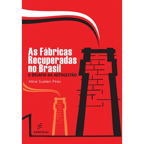 Livro As fábricas recuperadas no Brasil