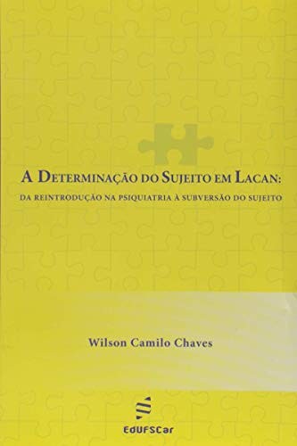A Determinacao Do Sujeito Em Lacan - 1