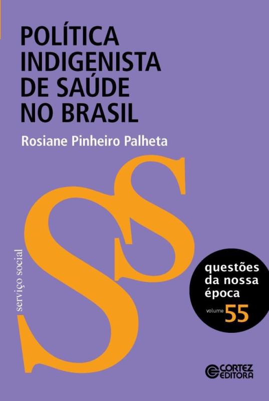 Livro Política indigenista de saúde no Brasil