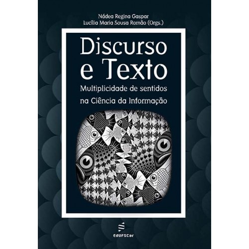 Discurso e texto: multiplicidade de sentidos na ciência da informação
