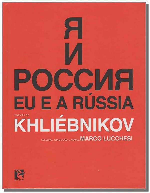 Livro Eu E A Rússia - Poemas De Khliebnikov