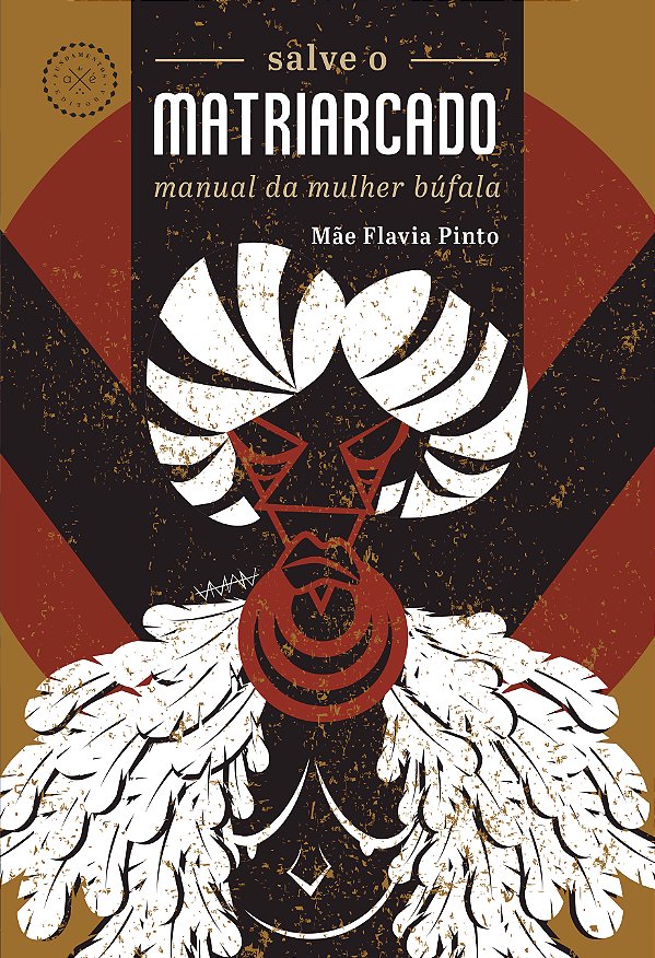 Livro Salve O Matriarcado - Manual Da Mulher Búfala
