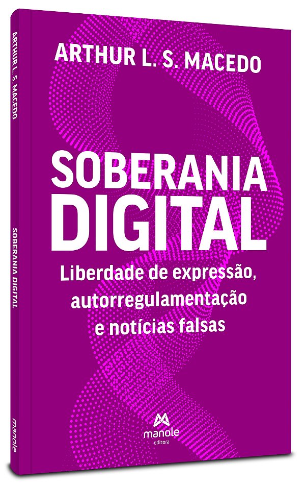 Soberania digital: liberdade de expressão, autorregulamentação e notícias falsas