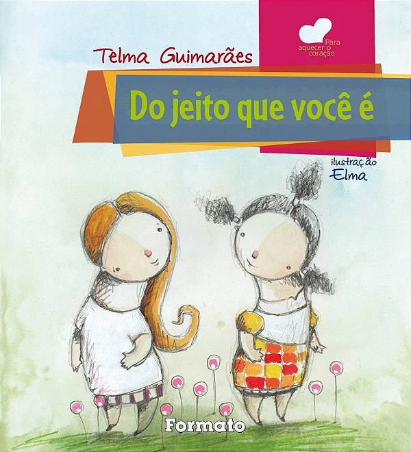 Livro Para Aquecer O Coração - Do Jeito Que Voce É