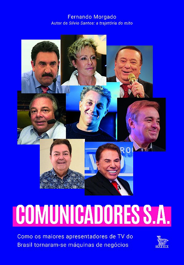 Livro Comunicadores SA: Como os maiores apresentadores de...