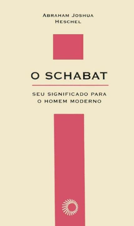 Livro O Schabat: seu significado para o homem moderno (Vo...