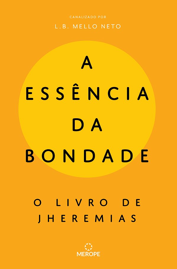 Livro A essência da bondade: o livro de Jheremias