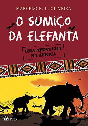 Livro O sumiço da elefanta: uma aventura na África: Uma aventur...