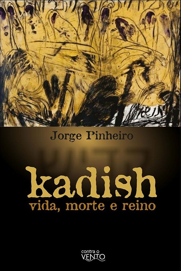 Kadish: vida, morte e reino