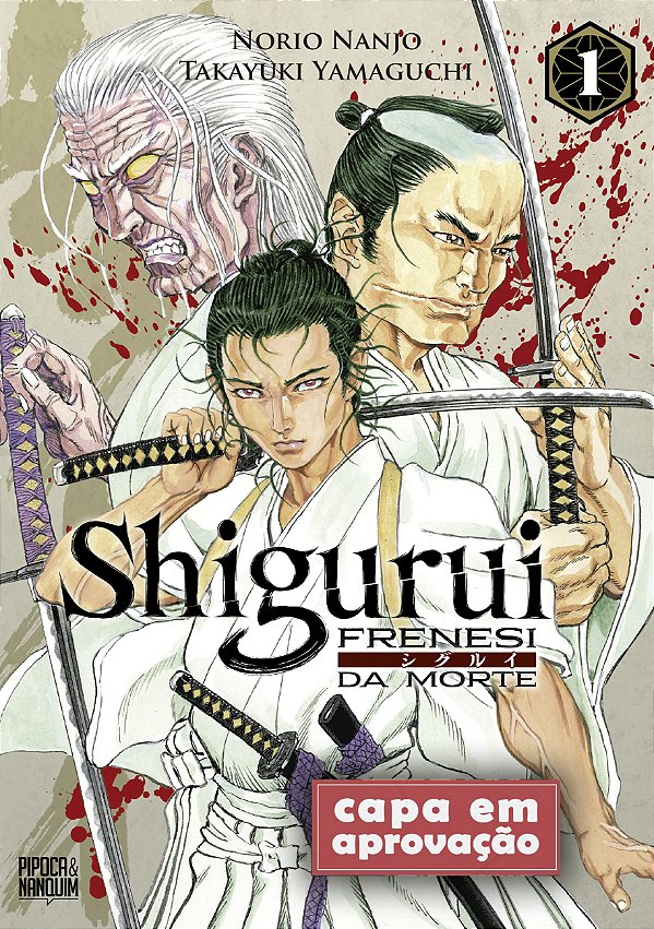 Livro Shigurui: Frenesi Da Morte (Mangá - Vol. 1 De 10)