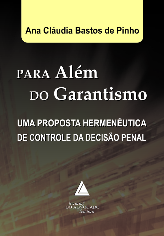 Livro Para Além Do Garantismo - Uma Proposta Hermenêutica...