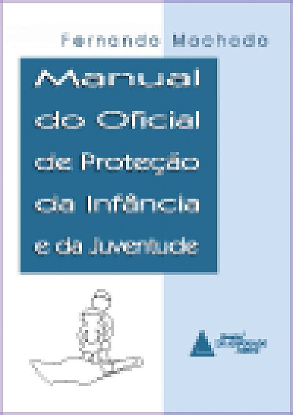 Manual Do Oficial De Proteção Da Infância E Da Juv