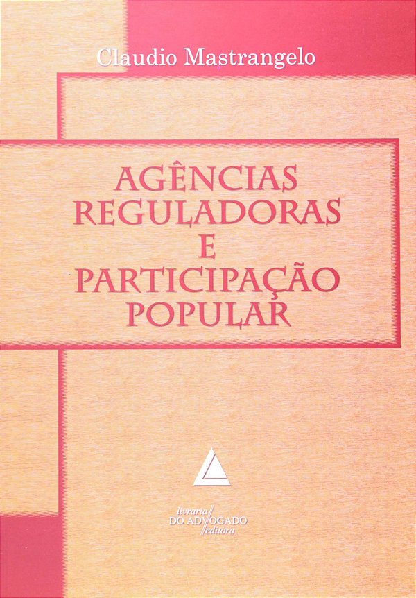 Agências Reguladoras E Participação Popular