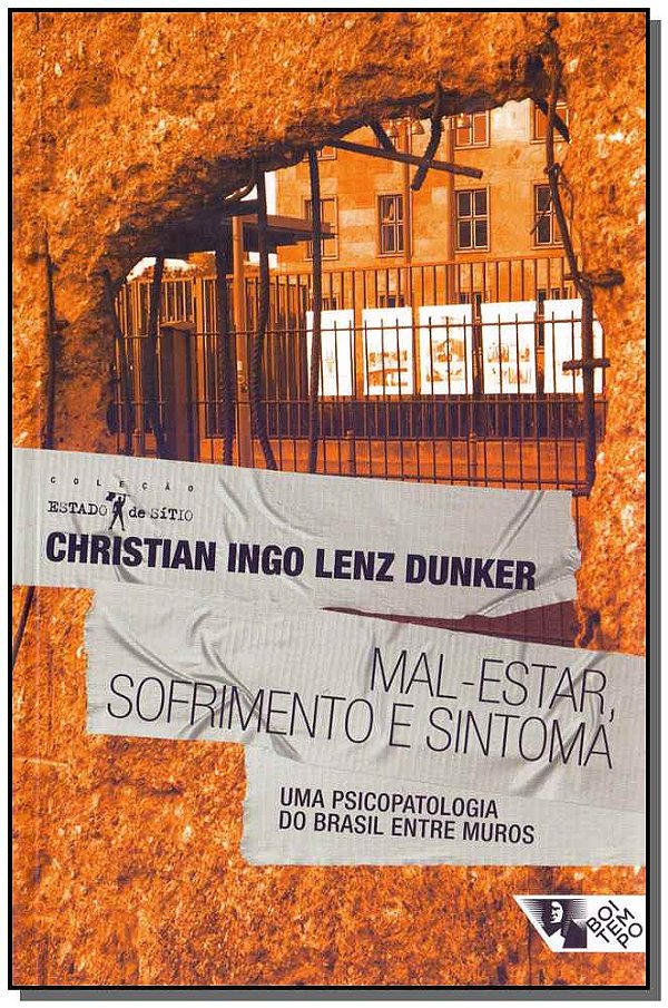 Livro Mal-estar, sofrimento e sintoma: uma psicopatologia...