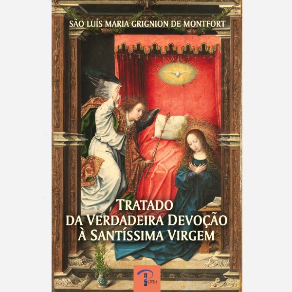 Tratado Da Verdadeira Devocao A Santiissima Virgem