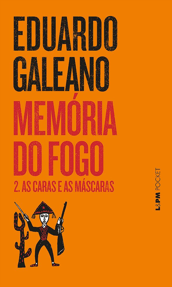 Livro Memória do fogo 2 - as caras e as máscaras