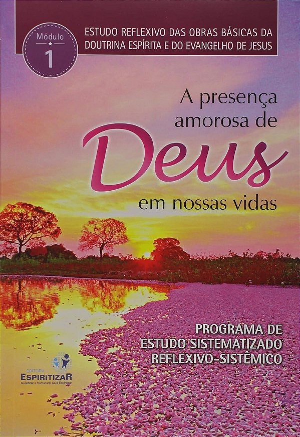 A Presença Amorosa De Deus Em Nossas Vidas. Estudos Reflexivos - Volume 1